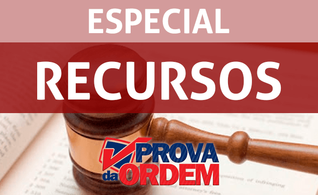 Especial sobre Recursos no Exame de Ordem