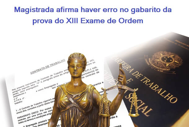 Magistrada aponta erro na prova de Direito do trabalho - 2ª fase OAB