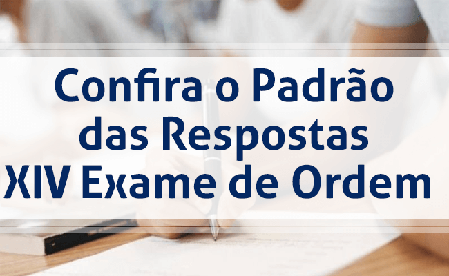 FGV divulga padrão de resposta - 2ª Fase XIV Exame OAB