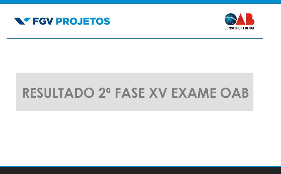 FGV divulga Resultado Preliminar dos Aprovados na 2ª fase do XV Exame de Ordem