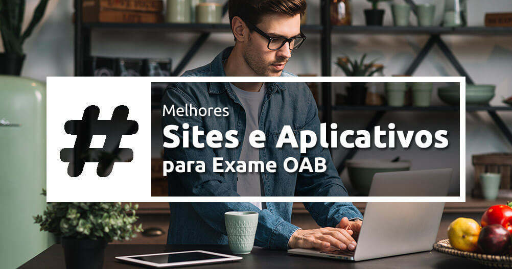 Melhores Sites e Aplicativos de Estudos para Exame da OAB