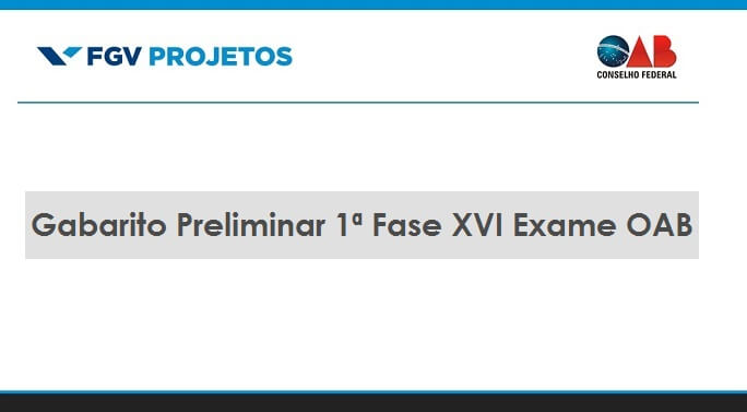 FGV publica Gabarito Preliminar da 1ª Fase - XVI Exame OAB