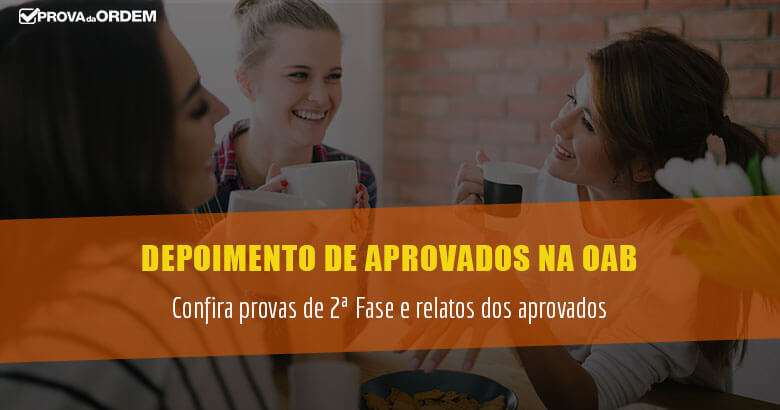 Depoimentos e Provas de Aprovados na 2ª da OAB