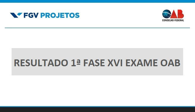 FGV divulga Resultado Preliminar dos Aprovados na 1ª fase do XVI Exame da OAB