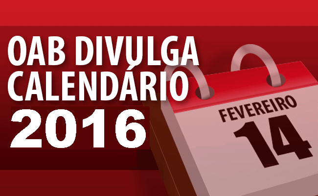 OAB divulga calendário de provas de 2016 - Exame de ordem