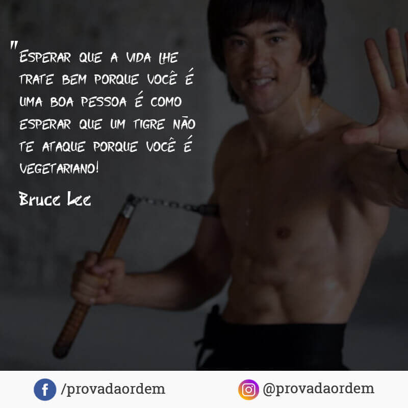 Instagram Prova da Ordem - Frase de Bruce Lee