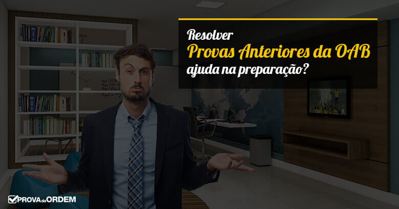 Resolver provas anteriores da OAB