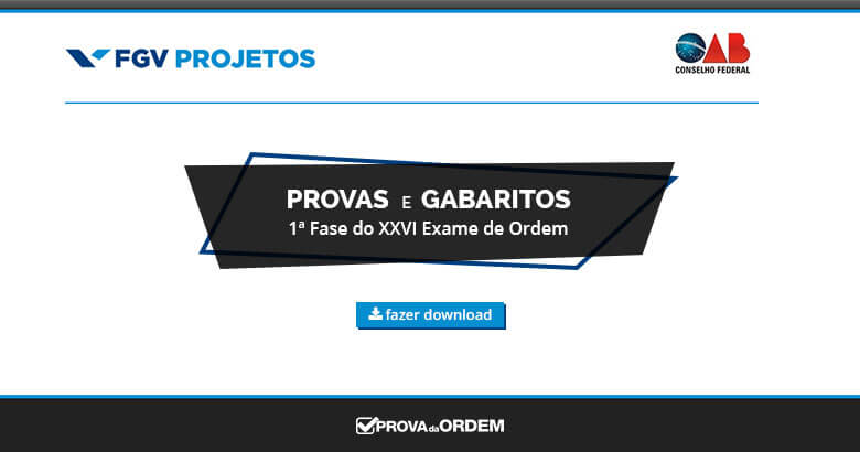 Provas e Gabarito da 1ª Fase XXVI Exame OAB