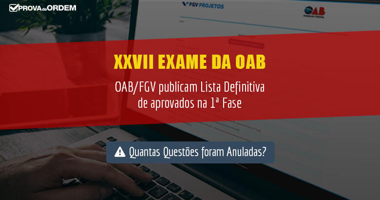 Lista Definitiva de Aprovados 1ª Fase XXVII Exame da OAB