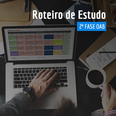 Roteiro de Estudo 2ª Fase OAB