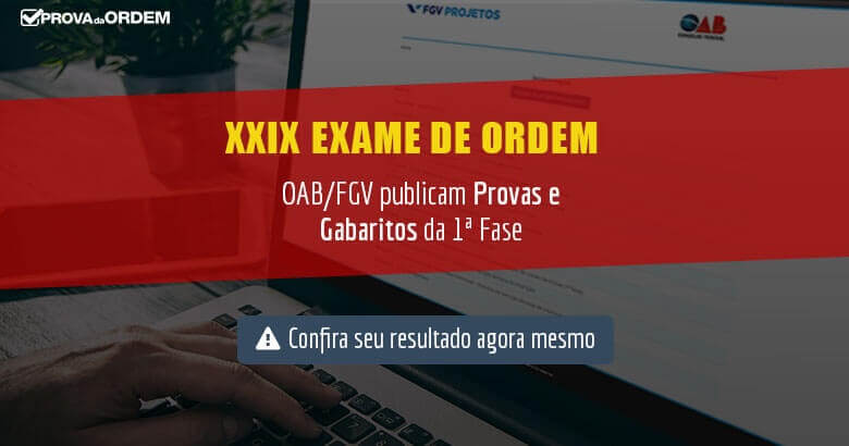 Provas e Gabarito da 1ª Fase XXIX Exame OAB