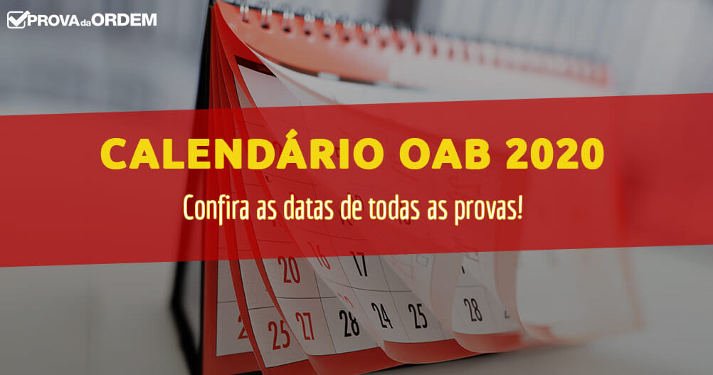 Calendário OAB 2020 - datas das provas