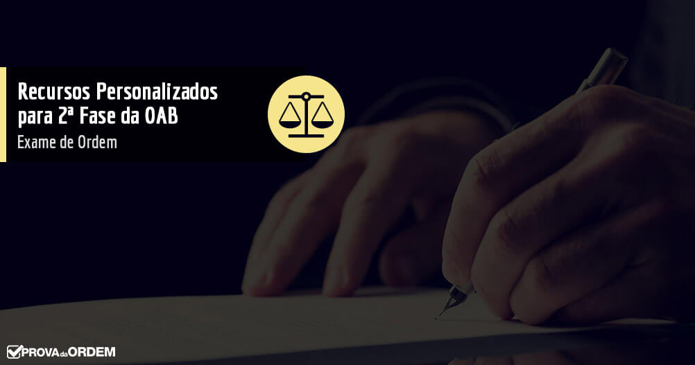 Recursos Personalizados para 2ª Fase OAB