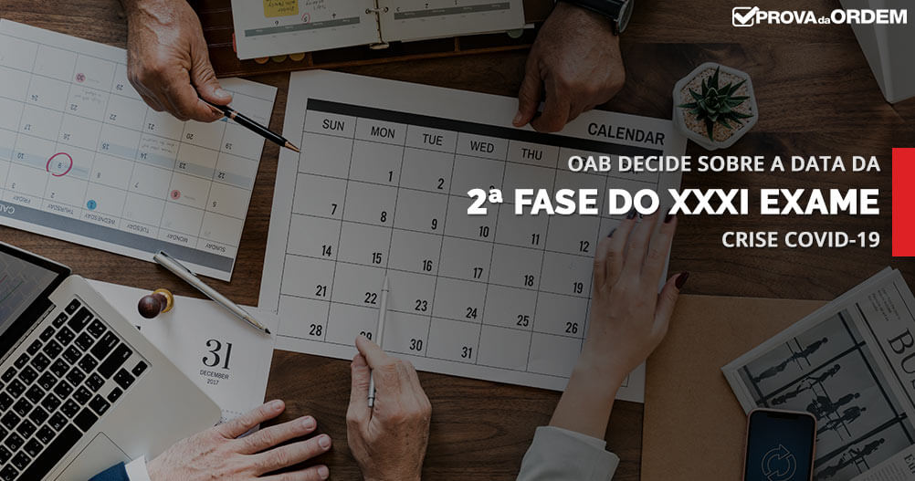 Nova Data da 2ª Fase do XXXI Exame de Ordem