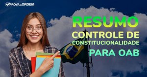 Imagem do Resumo de Controle de Constitucionalidade para OAB