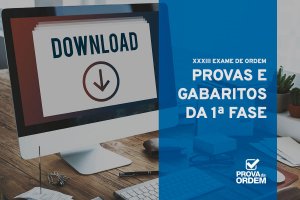 Provas e Gabaritos da 1ª Fase do XXXIII Exame OAB