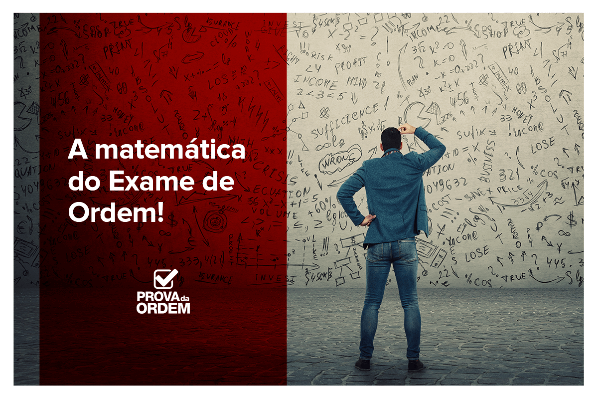 A matemática do Exame de Ordem_