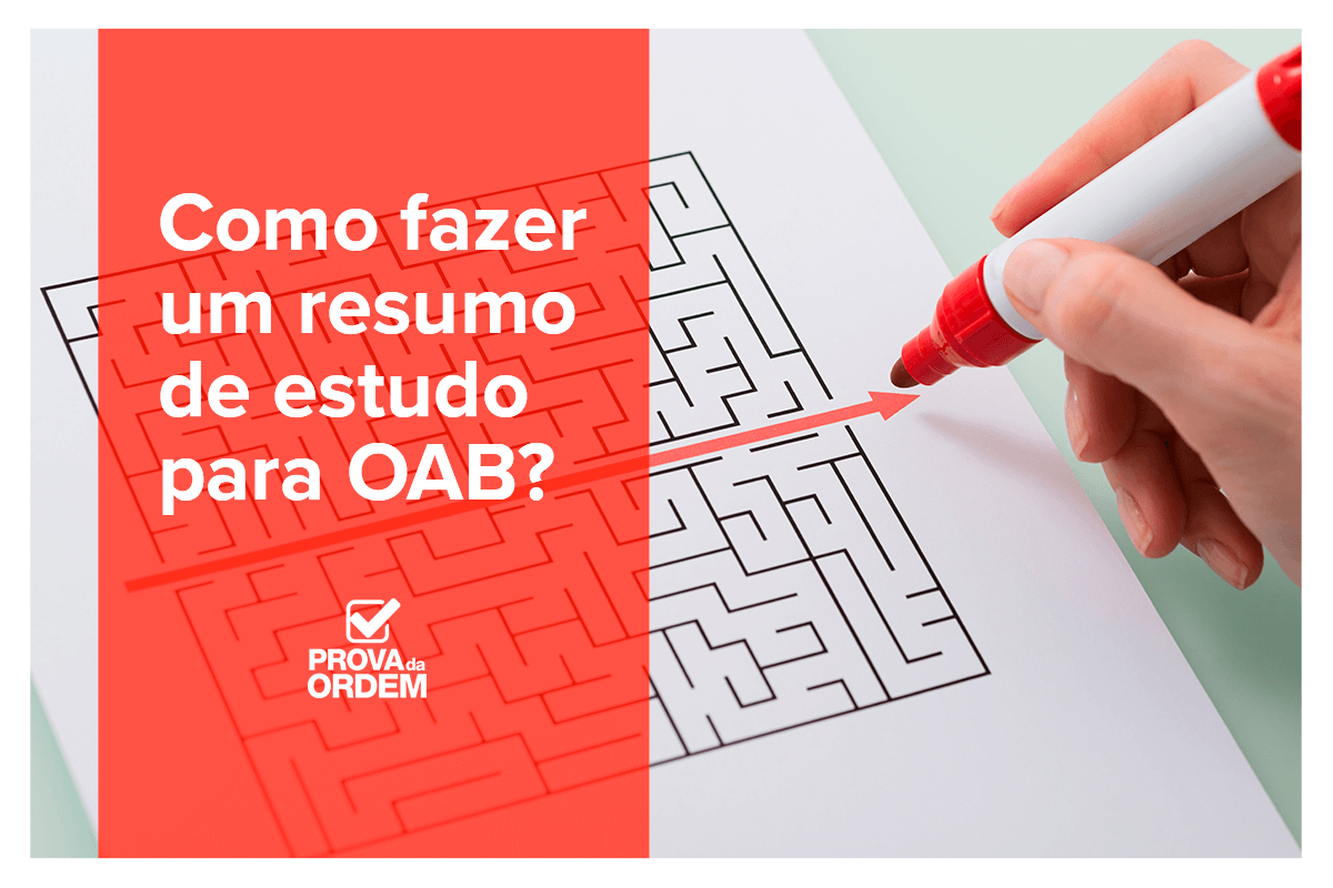 Como fazer um resumo de estudo para OAB