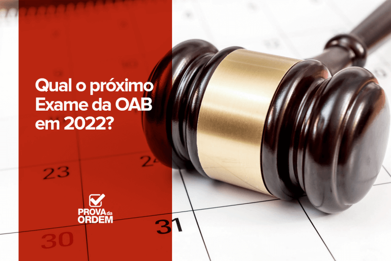 Qual é o próximo exame da OAB em 2022?