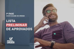 Lista de Aprovados na 1ª Fase do XXXIV