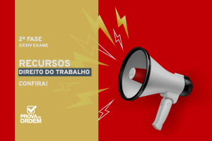 Recurso 2ª fase OAB Trabalho XXXIV Exame