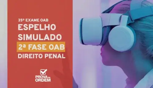 Capa da Publicação do Gabarito Extraoficial 2ª Fase 35 Penal com uma mulher utilizando um óculos de realidade virtual