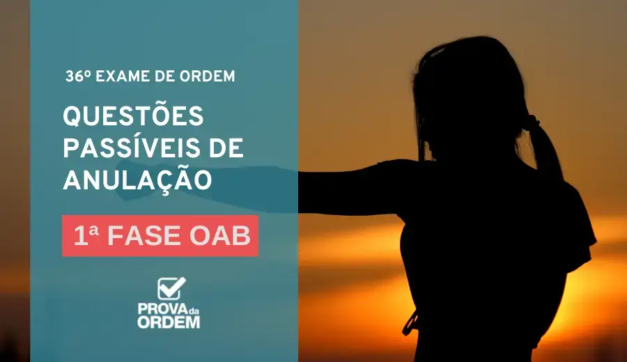 Questões Passíveis de Anulação OAB 36 e Mulher lutando ao por do sol