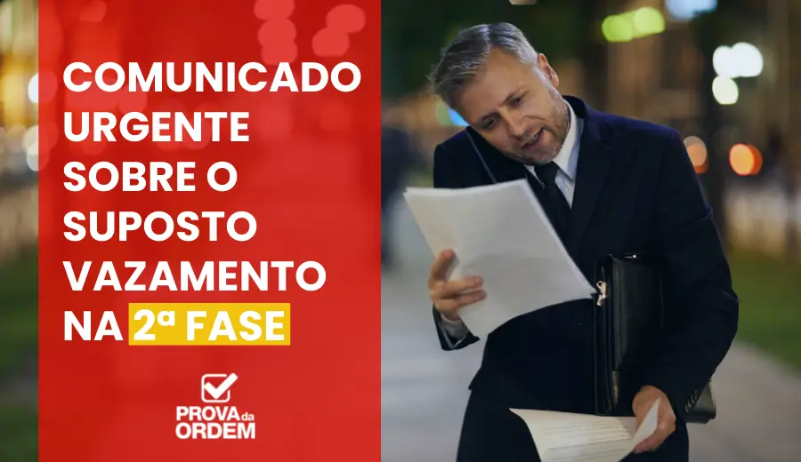 Homem de terno com papeis nas mãos sobre o suposto vazamento na 2ª fase