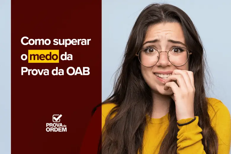 Como superar o medo da prova da OAB