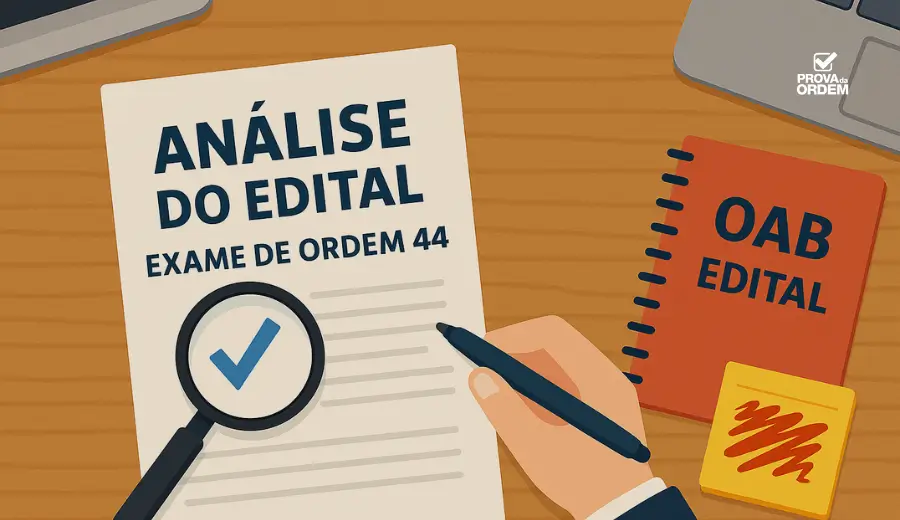 Análise Edital Exame de Ordem 44