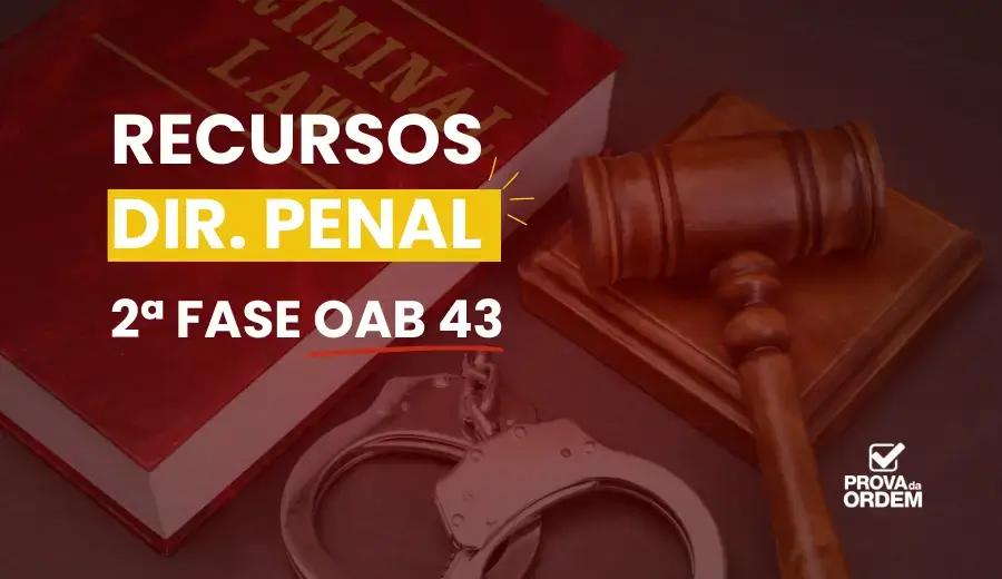Capa do post Recurso OAB 43 Penal