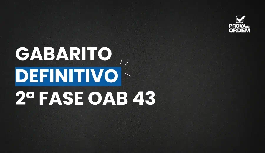 Capa com o texto Gabarito OAB 43 Definitivo
