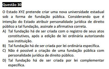 Questão 30 da Prova Branca - Direito Administrativo - Passível Anulação - 1ª fase do XVIII Exame de Ordem