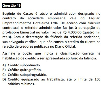 Questão 49 da Prova Branca - Direito Empresarial - Passível Anulação - 1ª fase do XIX Exame de Ordem
