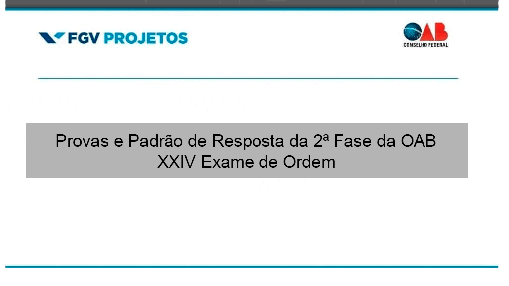 Baixe Provas E Padrao De Resposta Do Xxiv Exame Oab 2ª Fase