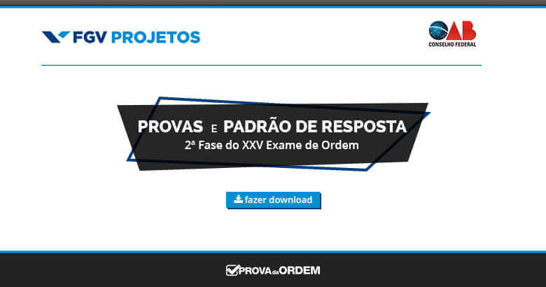 Provas E Padrao De Resposta 2ª Fase Xxv Exame Oab Prova Da Ordem