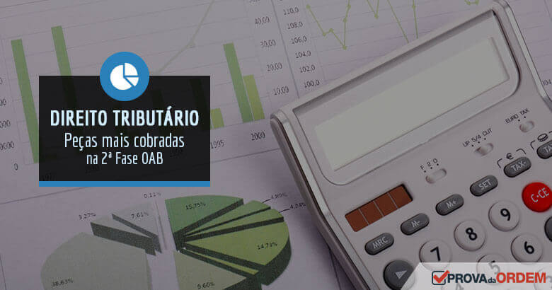 Peças Mais Cobradas em Direito Tributário 2ª Fase OAB