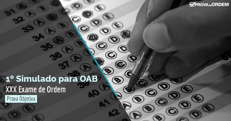 1º Simulado OAB para 1ª Fase do Exame de Ordem