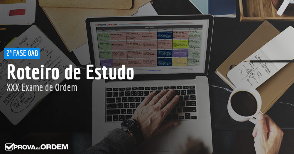 Roteiro de Estudo 2ª Fase OAB
