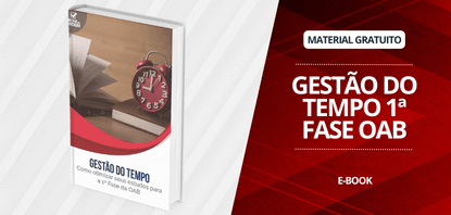 Imagem ilustrativa apresentando o ebook Gestão de Tempo para 1ª fase da OAB